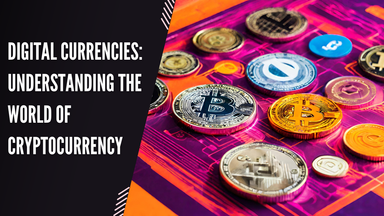 Digital Currencies Understanding the World of Cryptocurrency Image